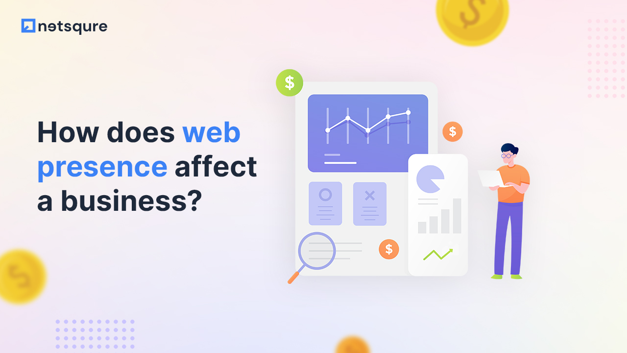 how does web presence affect your business