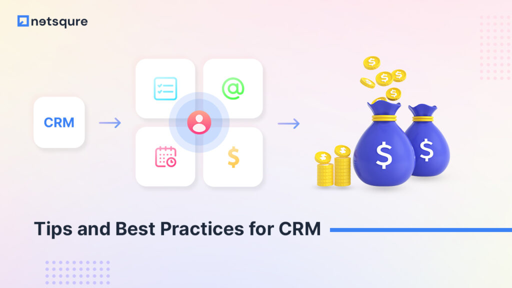 What is CRM – Tips and best practices for CRM