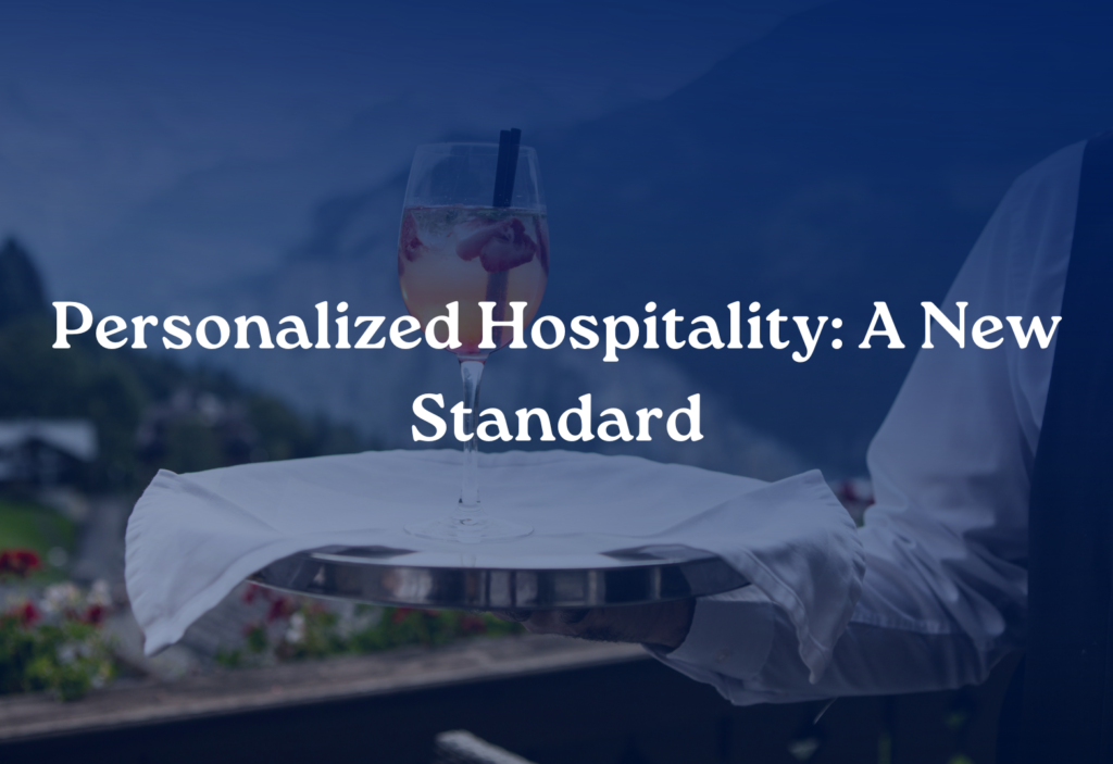 Personalized Hospitality